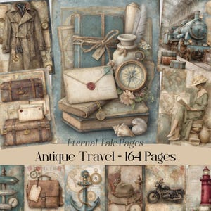 May include: A collage of antique travel-themed images. Includes a vintage coat, suitcases, books, a compass, an envelope with a wax seal, and a train. The text reads "Eternal Tale Pages" and "Antique Travel - 164 Pages."
