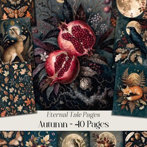 May include: A collection of 40 pages titled Eternal Tale Pages Autumn featuring dark, atmospheric illustrations of pomegranates, moths, a rabbit, a raven, a fox, an owl, moons, and seasonal foliage in deep blues, oranges, and reds for creative projects.