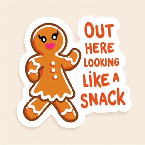 Out Here Looking Like A Snack Sticker | Gingerbread | Funny Gingerbread | Cookie | Groovy Retro Christmas | Oh Snap