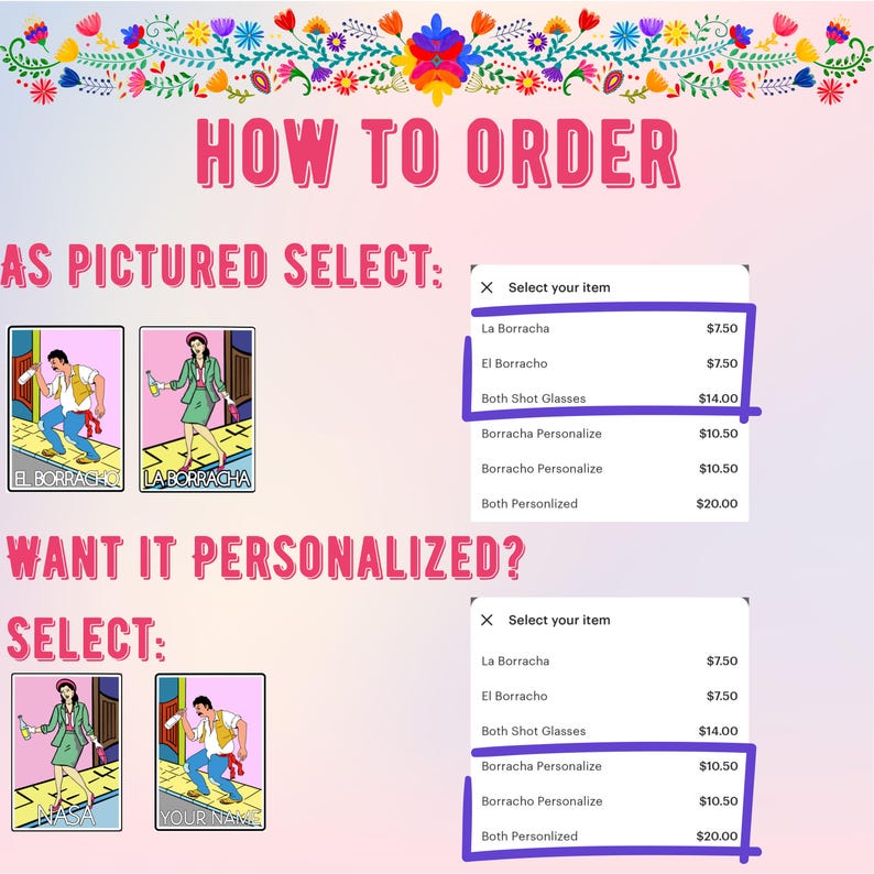 May include: How to order a personalised shot glass set. Choose from two designs: La Borracha or El Borracho.  The price is &pound;7.50 for one glass, &pound;14.00 for both, &pound;10.50 for one personalised glass, or &pound;20.00 for both personalised glasses.