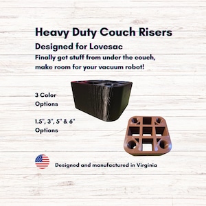 Heavy Duty Couch Riser - Lovesac Sactional Compatible - 1.5", 4", 5" or 5" - 4 Shapes - Replacement Feet  - Make Room for Your Vacuum!