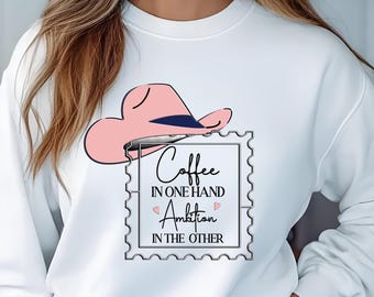 Cowgirl Sweatshirt: Western Crewneck, Coffee and Ambition Design