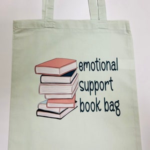 Emotional Support Book Bag cotton tote bag, mint