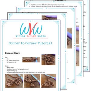 May include: A stack of crochet tutorial pages from Willow Valley Works. The pages have a light blue border and feature instructions for corner-to-corner crochet, including diagrams and text. The title "Corner to Corner Tutorial" is displayed prominently.