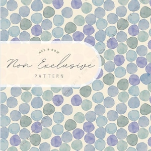 May include: A watercolor pattern featuring a repeating design of blue, green, and purple circles on a cream background. The text "RAE & ROW" and "Non Exclusive PATTERN" are displayed in a banner across the image. This design is suitable for various applications.