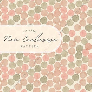 May include: A repeating pattern of watercolor-style circles in shades of pink and gray on a cream background. The text "RAE & ROW Non Exclusive PATTERN" is overlaid on the image.