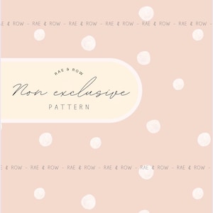 May include: A digital pattern design featuring a light pink background with scattered white polka dots. The design includes the text "RAE & ROW" and "Non exclusive PATTERN" in a stylish font. The overall aesthetic is soft and feminine.