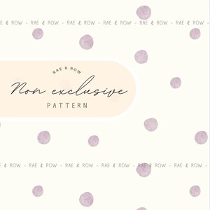 May include: A cream-colored pattern design featuring scattered lavender-colored polka dots. The design includes the text "RAE & ROW" and "Non exclusive PATTERN" in a stylish font, suitable for various creative projects.