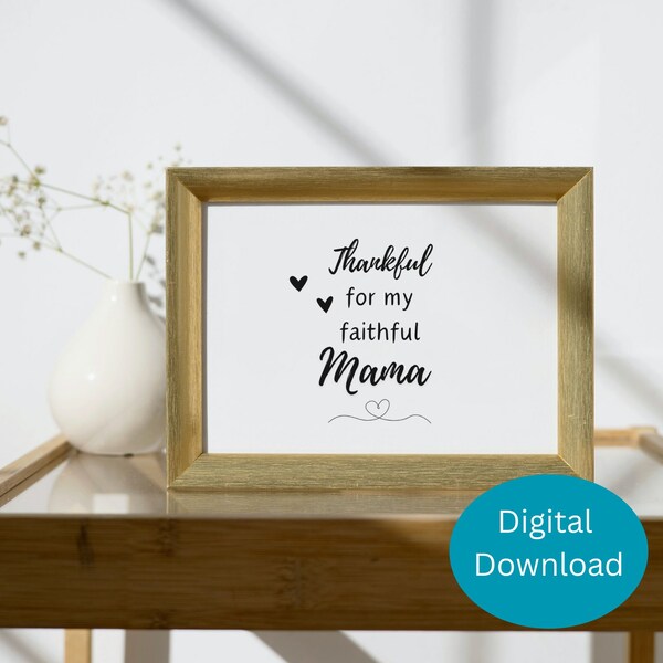 Meaningful Gift for Mom, Faith Gift for Women, Printable Wall Art, Digital Download