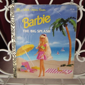 Barbie The Big Splash, A Little Golden Book #107-94 | D.O.P. 1994 Mattel Inc