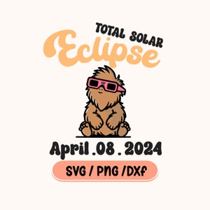 Solar Eclipse bigfoot svg png shirt, April 8th 2024 svg,gift for you,Solar Eclipse bigfoot 2024 Svg,retro svg,File for cricut
