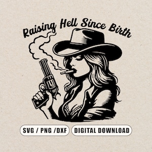 Die Hölle seit Geburt anheben Retro Vintage SVG Boho Boho Western Cowgirl Raisin 'Hölle Lustige südliche Phrase und sagen Retro Vintage