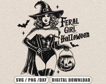 May include: A black and white digital illustration of a witch wearing a pointed hat, cape, and bodysuit, holding a jack-o'-lantern bucket. The text reads Feral Girl Halloween, SVG, PNG, DXF, and Digital Download, surrounded by small star and bat icons.