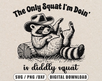 Funny Cowboy Raccoon SVG PNG DXF, Sarcastic Western Saying (Digital Download)