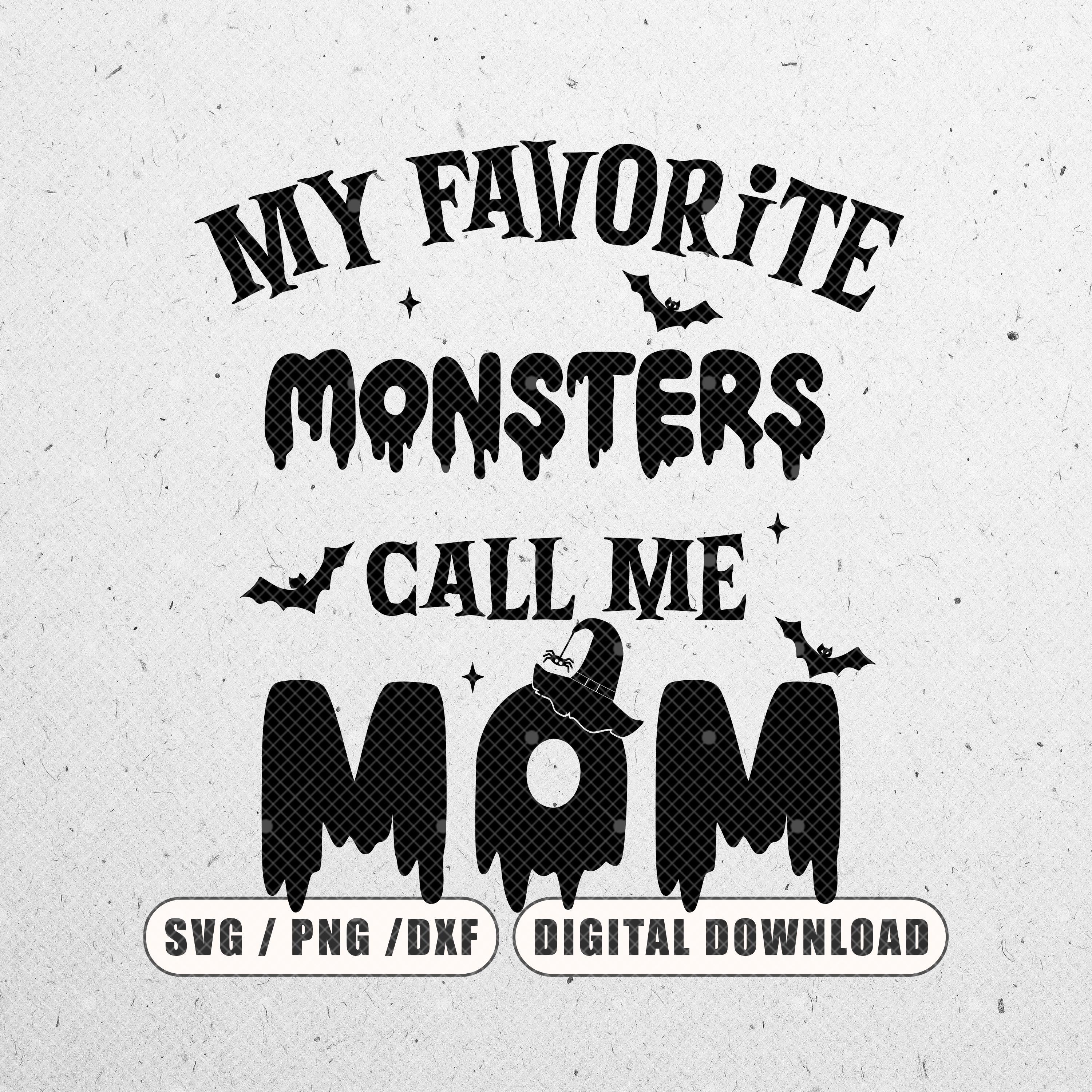 My Favorite Monsters Call Me Mom SVG PNG, Spooky Season (digital Download)  - Etsy