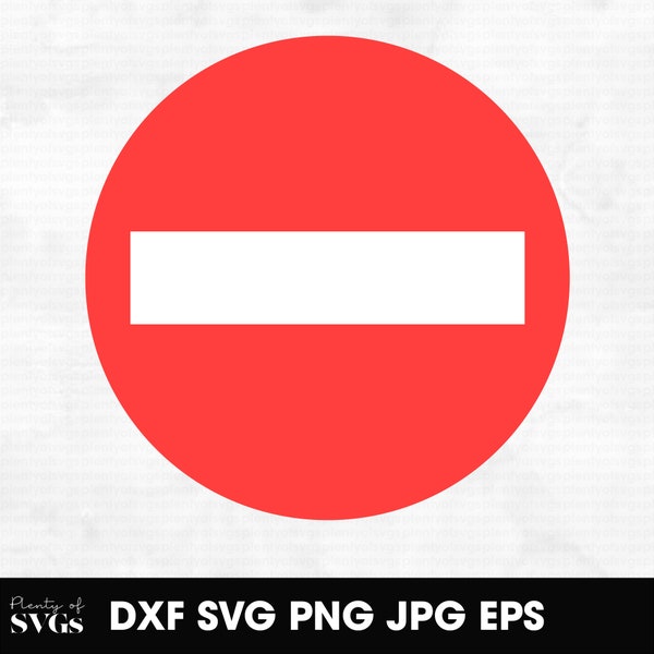 No Entry Road Sign SVG Files - Do Not Enter SVG - Do Not Enter PNG - No Entry Png - Road Signs Svg - No Entry Boys Room Svg