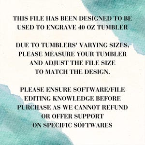 Tumbler Design Template Digital File, 40 oz Tumbler Measurement Guide, Instant Download, No Refund Disclaimer for Software Use