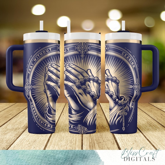 Pray Without Ceasing Tumbler Wrap SVG, 1 Thessalonians 5:17 Digital Download, Laser Engraving 40oz Tumbler Wrap, Praying Hands Art
