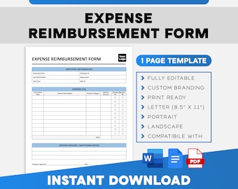 May include: A blue and white printable expense reimbursement form template. The form includes sections for employee information, expense log, and expense reason. The template is fully editable, custom brandable, and print ready. It is compatible with Word, Google Docs, and PDF.