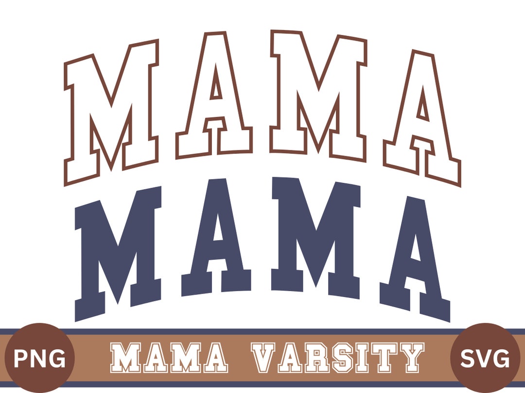 Mama Varsity PNG SVG - Etsy