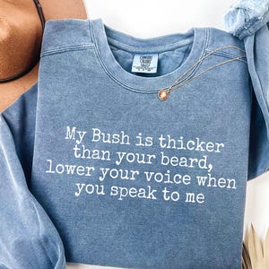 My Bush Is Thicker Than Your Beard Lower Your Voice When You Speak To Me PNG | Funny Adult Humor Shirt Design | Bold Typography Digital File