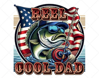 Reel Cool Dad PNG, Father&#39;s Day PNG, Digital Sublimation File, American Flag, Bass Fish Png, Fishing Dad Png Download