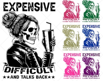 Funny Mama Skeleton PNG: Expensive, Difficult, Talks Back (Digital Download)