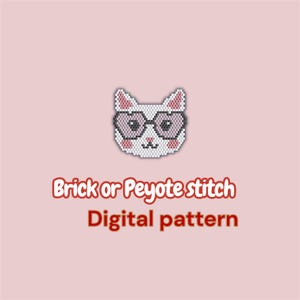 May include: A digital pattern featuring a pixelated cat face wearing heart-shaped sunglasses. The cat is white with pink accents, set against a light pink background. Text reads "Brick or Peyote stitch Digital pattern."