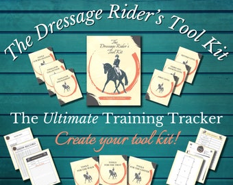 The Dressage Rider's Tool Kit - Equestrian Training Journal