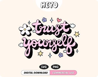 Puede incluir: Diseño gráfico rosa y negro con el texto "Trust yourself" rodeado de estrellas, flores y corazones.