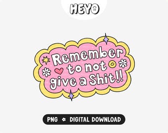 Frase divertida PNG / Recuerda que te importa un bledo / Recordatorio diario motivacional con humor negro / Diseño digital moderno para pegatinas, camisetas y manualidades