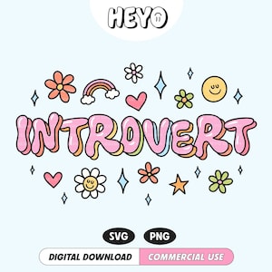 May include: Pink and yellow "Introvert" text with a rainbow, hearts, stars, flowers, and smiley faces.  Digital download for commercial use.