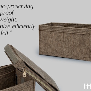 May include: A brown felt organizer with a zippered top and a rectangular shape. The image includes the text "Shape-preserving, spill-proof, lightweight. Organize efficiently with felt."