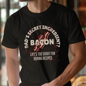 Bacon Shirt for Dad, Father's Day Gift, Chef's Gift, Birthday Gift for Men, For Husband Gift, Kid's Gift Personalized for Dad, Cooking Tee