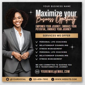 May include: A black and gold business card with the text "Maximize your Business Opportunity" and a woman in a gray suit. The card lists services offered, including personal life coaching, relationship counseling, and stress management. The card also includes a website address, email address, and phone number.