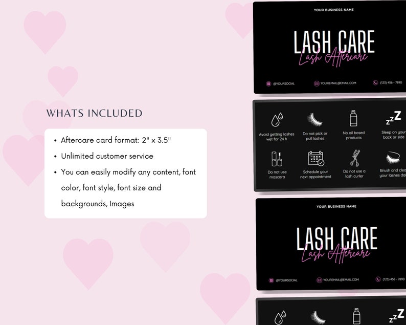 May include: Black business cards with the text "LASH CARE Lash Aftercare" in white and pink. The cards include aftercare instructions and contact information. The card format is 5.08 cm x 8.89 cm.
