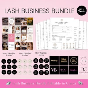 May include: A pink graphic with the text "LASH BUSINESS BUNDLE" and "Edit in Canva." The image includes story highlight covers, business logos, and lash extension client information forms. The bottom of the image reads "Lash Business Bundle Editable in Canva."