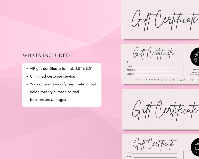 May include: A pink background with a white box containing the text "WHATS INCLUDED" and a list of features. The list includes: VIP gift certificate format: 8.5" x 3.5", Unlimited customer service, You can easily modify any content, font color, font style, font size and backgrounds, Images. The image also shows a gift certificate template with the text "Gift Certificate" in a handwritten font.