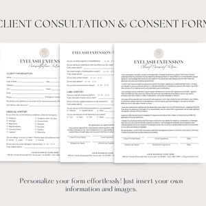 May include: A three-page client consultation and consent form for eyelash extensions. The form includes client information, medical history, lash history, and a consent form. The form is designed to be personalized with your own business name and logo.