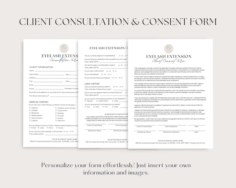 May include: A three-page client consultation and consent form for eyelash extensions. The form includes client information, medical history, lash history, and a consent form. The form is designed to be personalized with your own business name and logo.