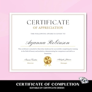 May include: A formal certificate with a gold seal, featuring the text "Certificate of Appreciation" and the name "Ayanna Robinson". It is awarded to Marceline Anderson for completing training in beauty and aesthetics.