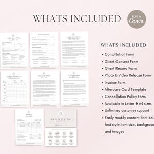 May include: A set of printable forms for a body sculpting business. The forms include a consultation form, client consent form, client record form, photo and video release form, invoice form, aftercare card template, and cancellation policy form. The forms are available in Letter and A4 sizes. The text "WHATS INCLUDED" is at the top of the image.