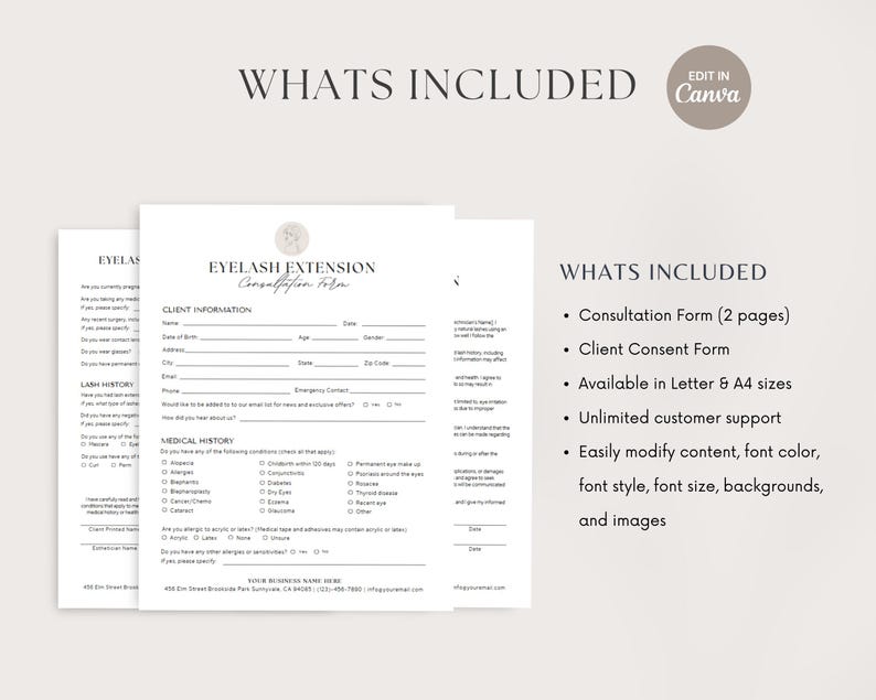 May include: A printable digital download of a consultation form for eyelash extensions. The form includes client information, medical history, and a consent form. The text "WHATS INCLUDED" is at the top of the page, followed by a list of features, including two pages, available in Letter and A4 sizes, unlimited customer support, and easy modification of content, font color, font style, font size, backgrounds, and images.