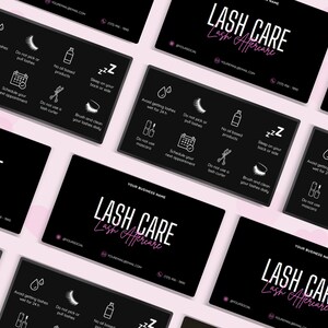 May include: Black business cards with the text "LASH CARE Lash Aftercare" in white and pink. The cards display aftercare advice with icons, such as avoiding water, not pulling lashes, and sleeping on your back or side.