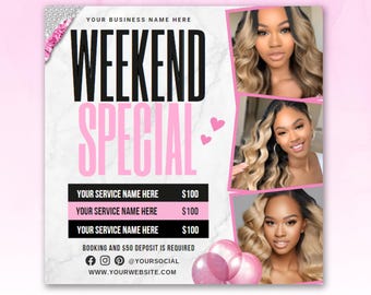 May include: A pink and white marble background with the text "Weekend Special" in black and pink letters. There are three images of women with long blonde hair. The text below the images lists three services with a price of $100 each. The text also includes booking and deposit information, social media handles, and a website address.