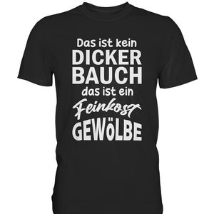 Funny Saying Funny Sayings Cool Men Funny Funny Men&#39;s T-Shirt Party Gift Idea - Premium Shirt