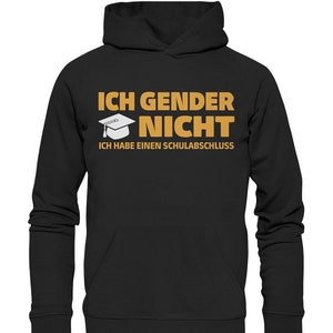 Ich Gender Nicht Ich habe Einen Schulabschluss, Damen Herren Basic Hoodie Bild 1