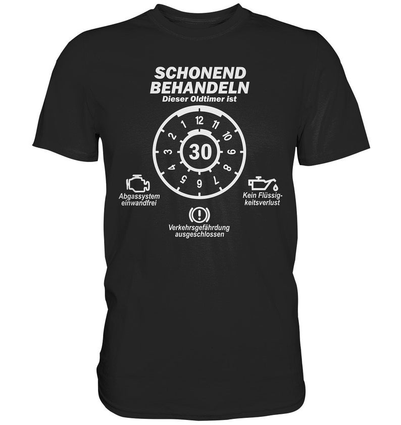 30. Geburtstag Schonend Anfahren TÜV erteilt Geburtstags Geschenk T-Shirt Premium Shirt Bild 1