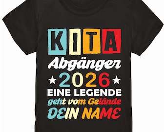 Kita Abgänger 2026 Shirt personalisiert, Kita Abschluss T-Shirt mit Name, Kindergarten Abschied Geschenk, Vorschulkind Legende