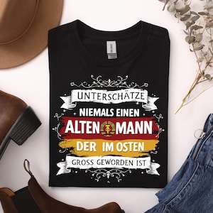 East Germany Shirt Never Underestimate An Old Man T-Shirt - East Germany Gift Idea - DDR Nostalgia Shirt Ossi XS-5XL